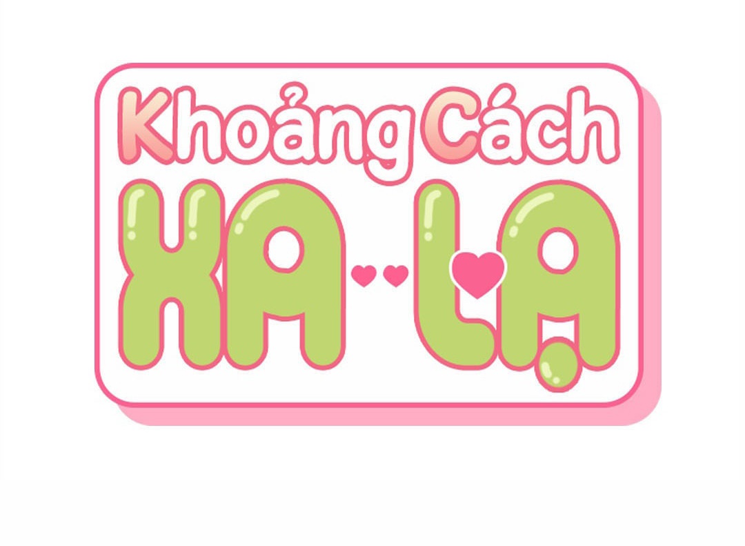 Khoảng Cách Xa Lạ Chapter 27 - Trang 25