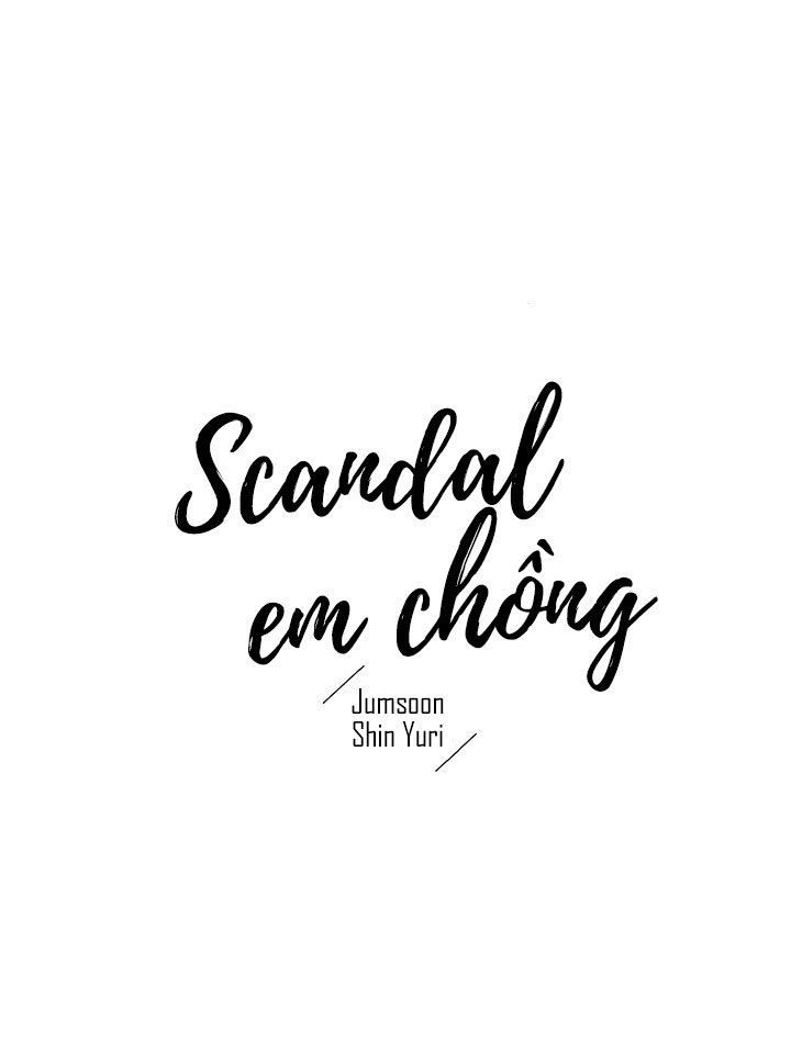 Scandal Em Chồng Chapter 2 - Trang 21