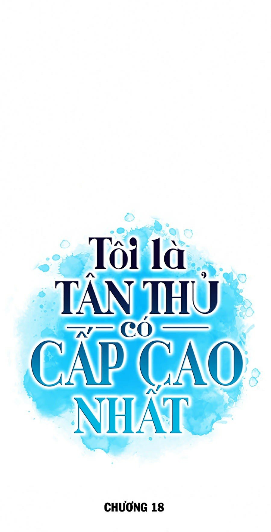 Tôi Là Tân Thủ Có Cấp Cao Nhất Chapter 18 - Trang 11
