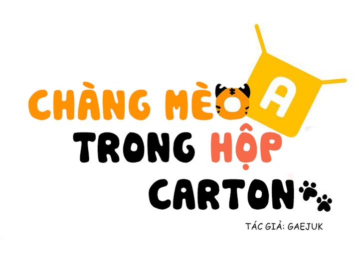 Chàng Mèo Trong Hộp Carton Chapter 12 - Trang 5