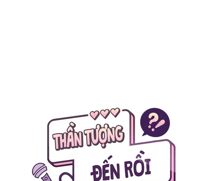 Thần Tượng Đến Rồi!? Chapter 24 - Trang 53