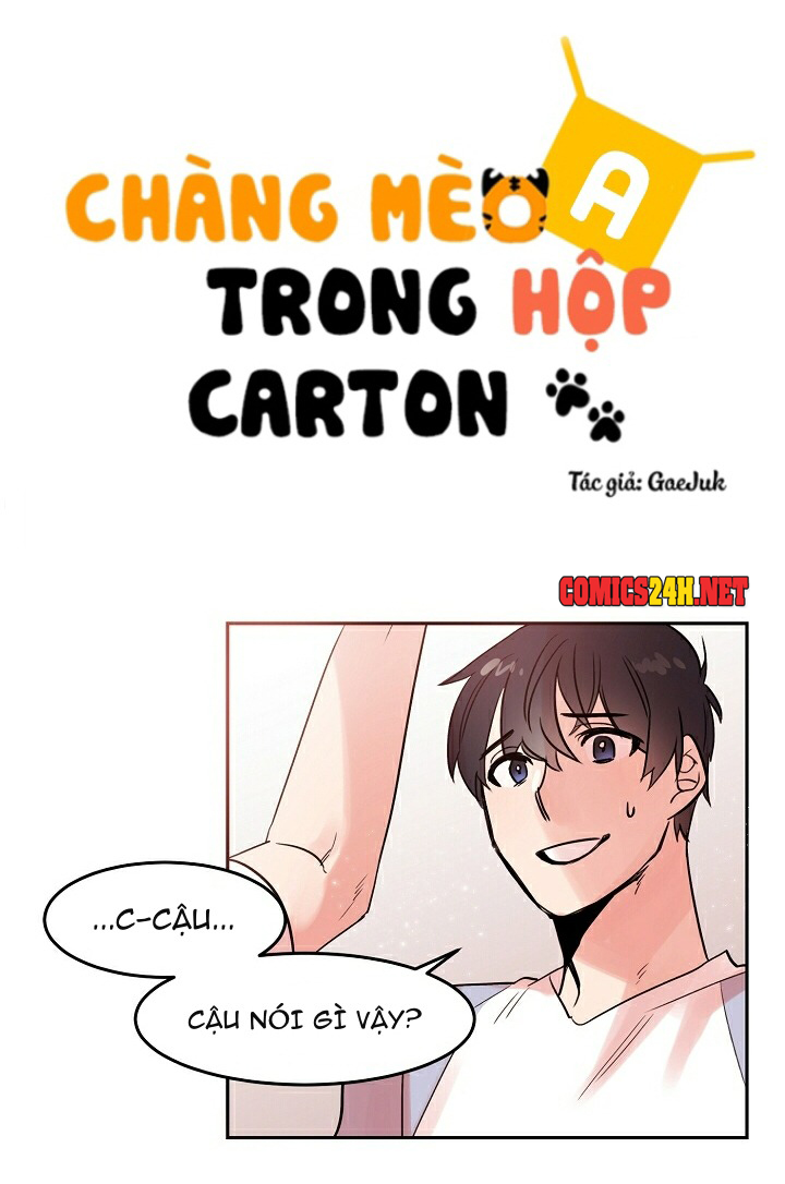 Chàng Mèo Trong Hộp Carton Chapter 17 - Trang 4