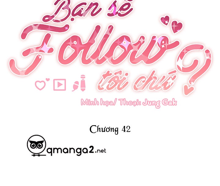 Bạn Sẽ Follow Tôi Chứ? Chapter 42 - Trang 21