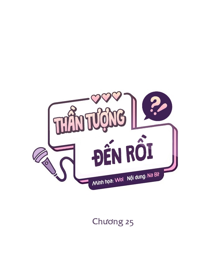 Thần Tượng Đến Rồi!? Chapter 25 - Trang 37