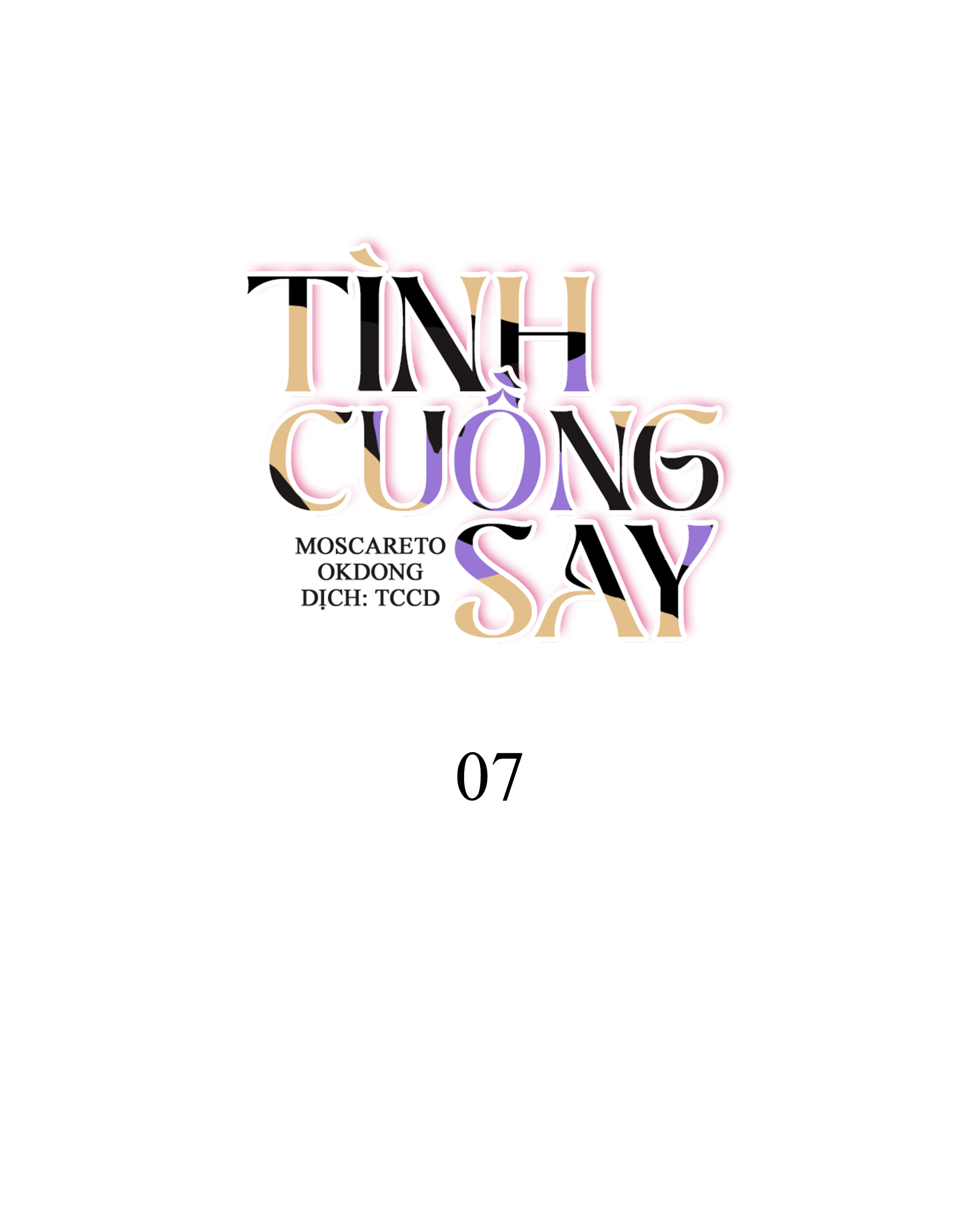 Tình Cuồng Say Chapter 7 - Trang 7