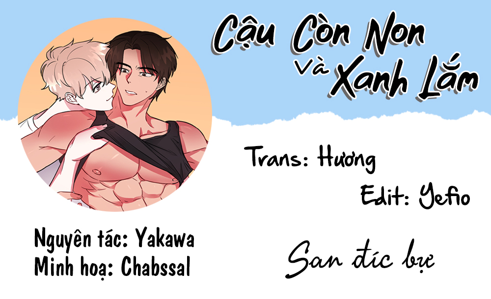 Cậu Còn Non Và Xanh Lắm Chapter 1 - Trang 84