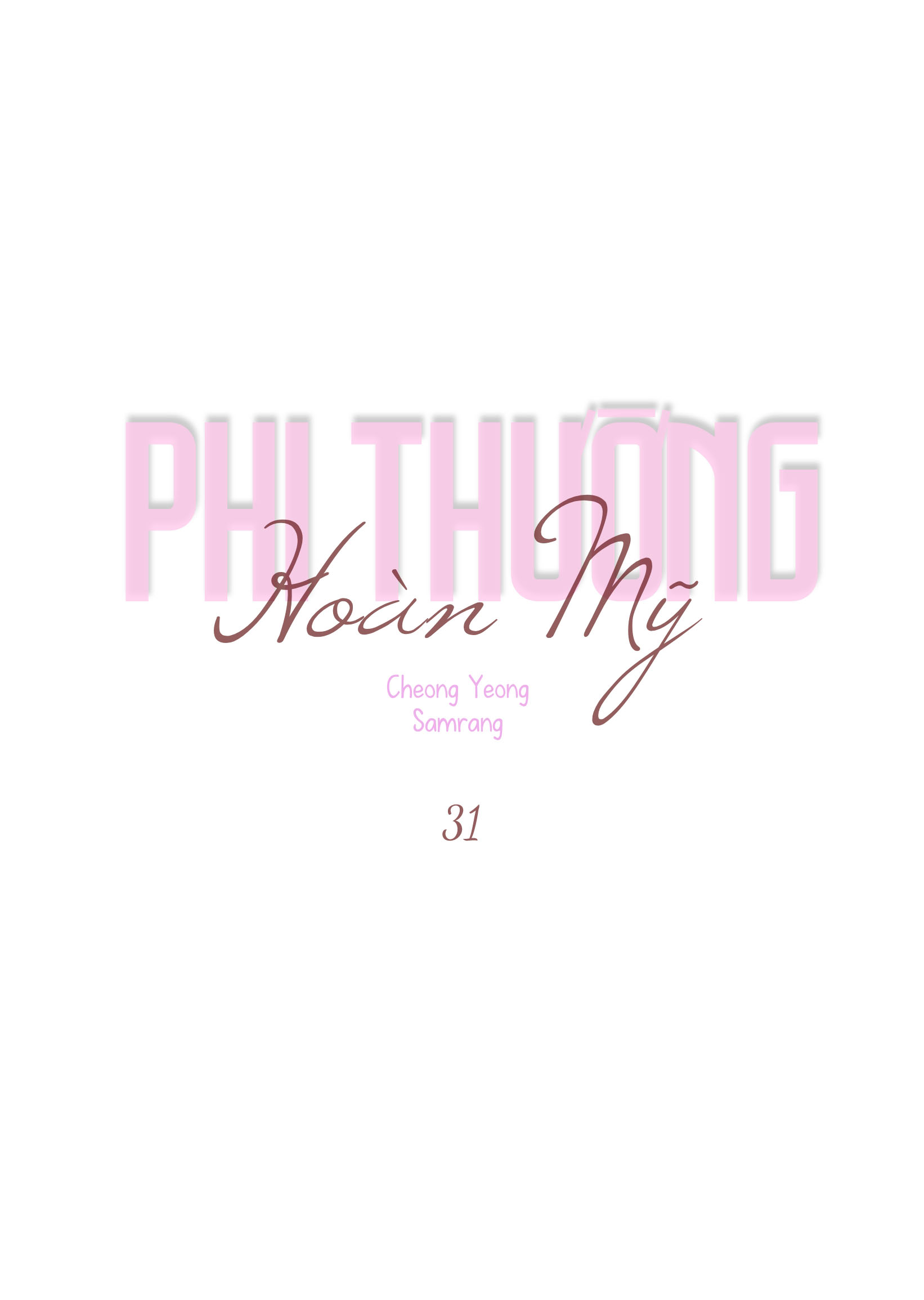 Phi Thường Hoàn Mỹ Chapter 31 - Trang 14