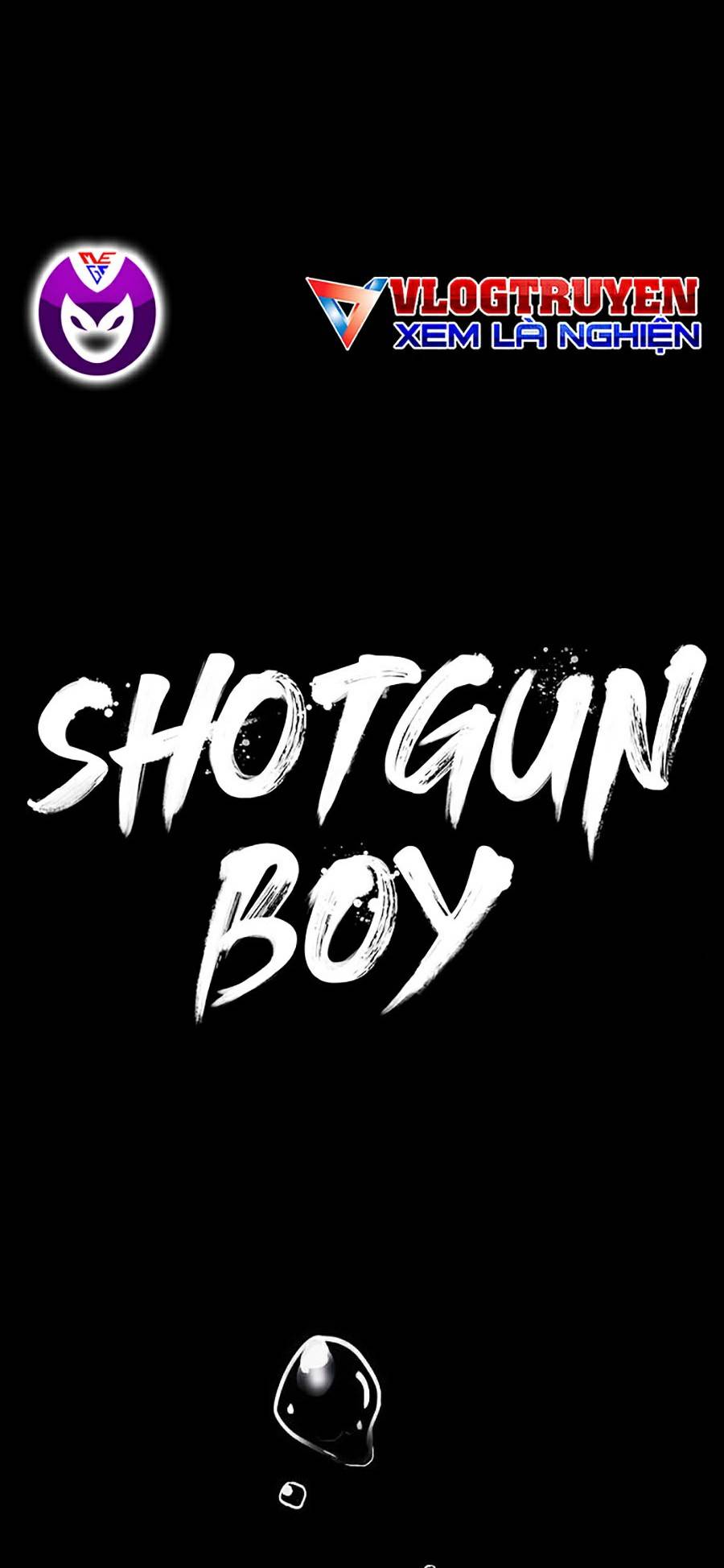 Shotgun Boy Chapter 34 - Trang 9