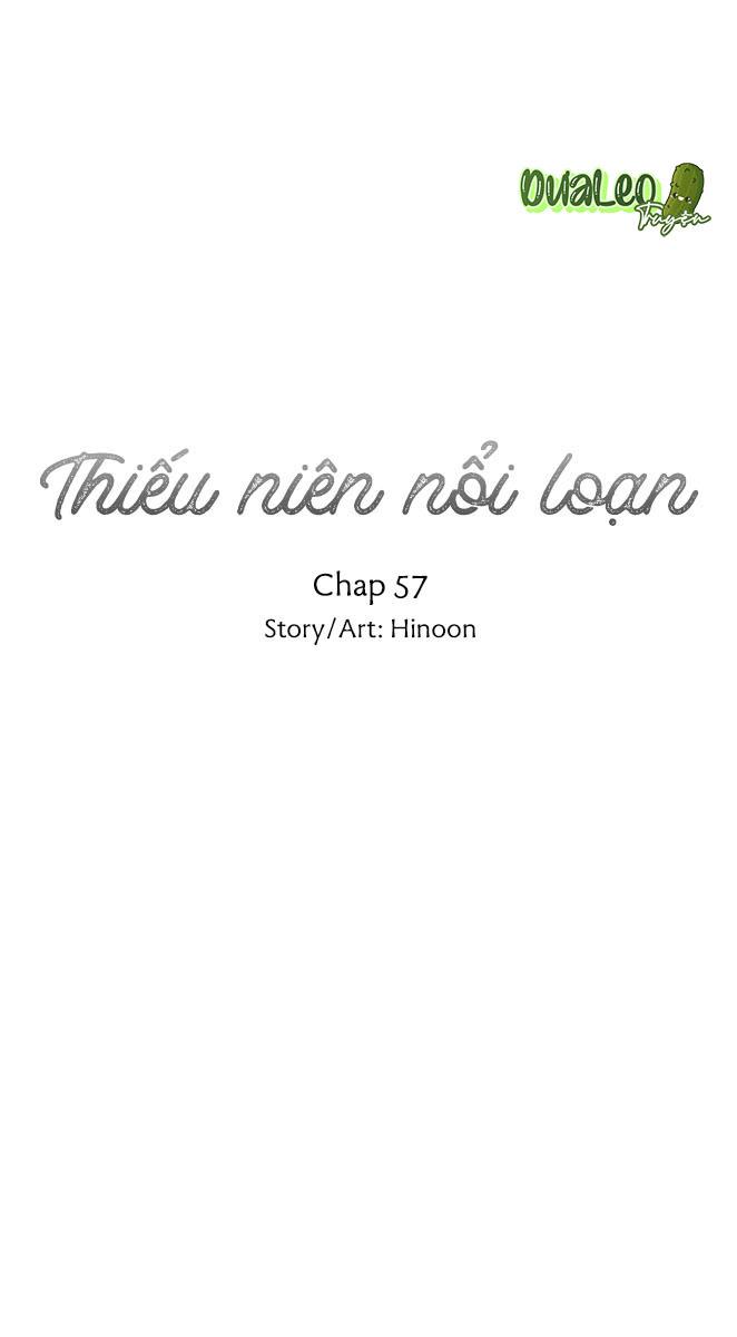 Thiếu Niên Nổi Loạn Chapter 57 - Trang 1