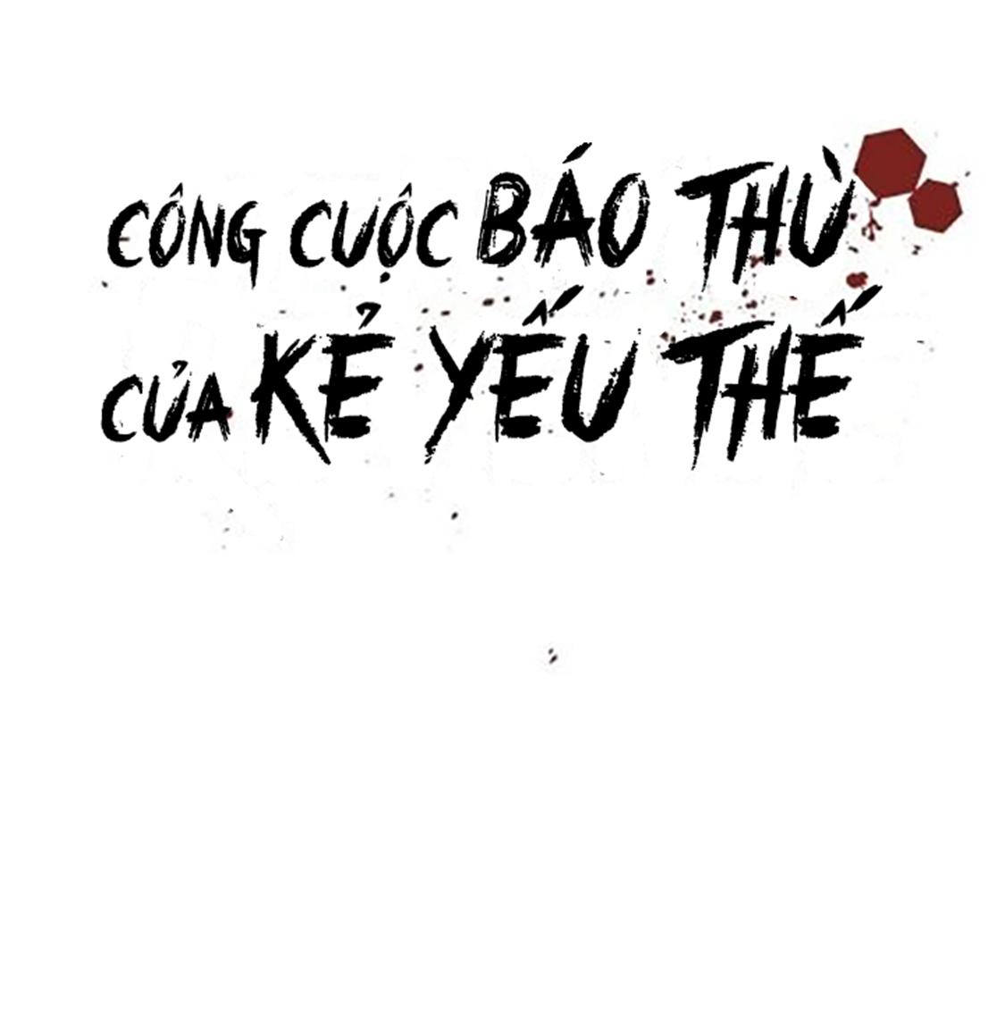 Công Cuộc Báo Thù Của Kẻ Yếu Thế Chapter 57 - Trang 32